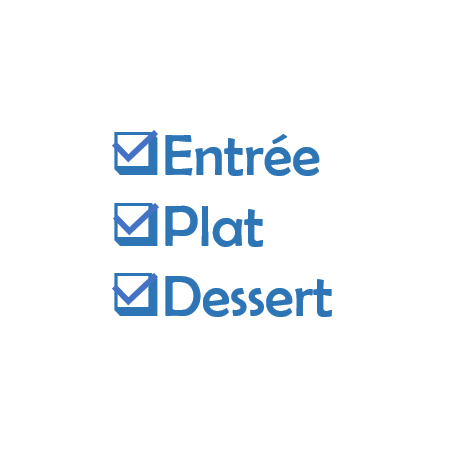 Entrée, Plat et Dessert